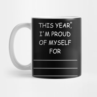 this year, i'm proud of myself for Mug